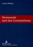 Hermeneutik Nach Dem Existentialismus