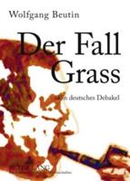 Der Fall Grass; Ein deutsches Debakel