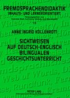 Sichtweisen Auf Deutsch-Englisch Bilingualen Geschichtsunterricht