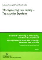 "Re-Engineering" Dual Training - The Malaysian Experience