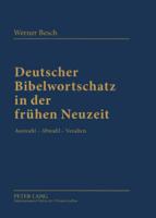 Deutscher Bibelwortschatz in Der Frühen Neuzeit