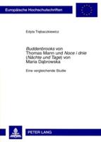 "Buddenbrooks" Von Thomas Mann Und "Noce I Dnie" ("Naechte Und Tage") Von Maria Dabrowska