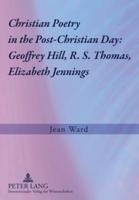 Christian Poetry in the Post-Christian Day