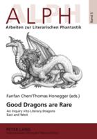 Good Dragons Are Rare