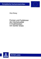 Formen Und Funktionen Der Intertextualitaet in Erzaehlwerken Von Guenter Grass
