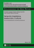 Variación lingüística, traducción y cultura; De la conceptualización a la práctica profesional