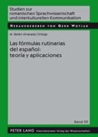 Las Fórmulas Rutinarias Del Español: Teoría Y Aplicaciones