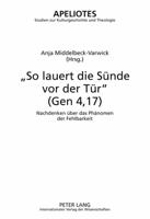 "So Lauert Die Suende Vor Der Tuer" (Gen 4,17)
