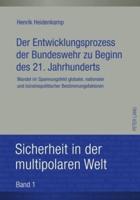 Der Entwicklungsprozess Der Bundeswehr Zu Beginn Des 21. Jahrhunderts