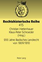 200 Jahre Badisches Landrecht Von 1809/1810