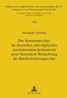 Der Statutenwechsel Im Deutschen Und Englischen Internationalen Sachenrecht Unter Besonderer Betrachtung Der Kreditsicherungsrechte