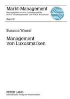 Management von Luxusmarken; Konzeption und Best Practices