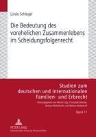 Die Bedeutung Des Vorehelichen Zusammenlebens Im Scheidungsfolgenrecht