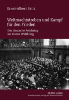 Weltmachtstreben Und Kampf Für Den Frieden