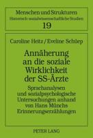 Annaeherung an Die Soziale Wirklichkeit Der SS-Aerzte