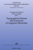 Topographical Names and Protection of Linguistic Minorities