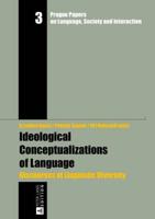 Ideological Conceptualizations of Language; Discourses of Linguistic Diversity