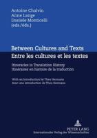 Between Cultures and Texts- Entre Les Cultures Et Les Textes