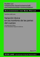 Variación Léxica En Los Nombres De Las Partes Del Cuerpo