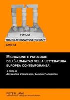 Migrazione E Patologie Dell'"humanitas" Nella Letteratura Europea Contemporanea