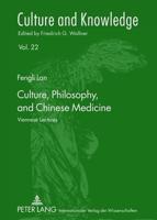 Culture, Philosophy, and Chinese Medicine
