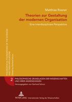 Theorien Zur Gestaltung Der Modernen Organisation