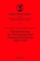 Die Entstehung der Verfassungen der dänischen Monarchie (1848-1849)