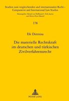 Die Materielle Rechtskraft Im Deutschen Und Tuerkischen Zivilverfahrensrecht