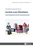 Zurück zum Mittelalter; Neue Perspektiven für den Deutschunterricht