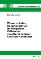 Wissenschaftskommunikation Im Vergleich: Fallstudien Zum Sprachenpaar Deutsch-Italienisch
