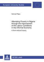 Alleviating Poverty in Nigeria Through the Improvement of the Labour Conditions in the Informal Economy