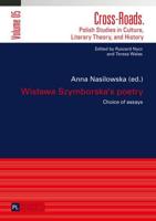 Wisława Szymborska's poetry; Choice of essays- Translated by Karolina Krasuska and Jedrzej Burszta