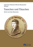 Tauschen und Täuschen; Kleist und (die) Ökonomie