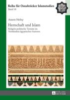 Herrschaft und Islam; Religiös-politische Termini im Verständnis ägyptischer Autoren