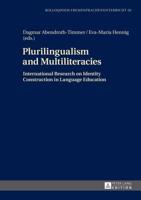 Plurilingualism and Multiliteracies; International Research on Identity Construction in Language Education