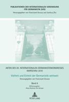 Akten des XII. Internationalen Germanistenkongresses Warschau 2010- Vielheit und Einheit der Germanistik weltweit; Nationale und transnationale Identitäten in der Literatur- Ich, Individualität, Individuum. Kulturelle Selbst-Vergewisserung in der Literatu