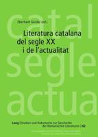 Literatura Catalana Del Segle XX I De L'actualitat