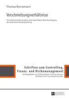 Verschmelzungsverhältnisse; Eine ökonomische Analyse unter besonderer Berücksichtigung der deutschen Rechtsprechung