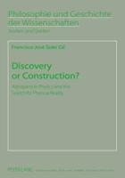 Discovery or Construction?; Astroparticle Physics and the Search for Physical Reality
