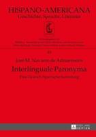 Interlinguale Paronyma; Eine Deutsch-Spanische Sammlung
