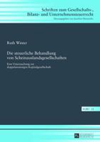 Die steuerliche Behandlung von Scheinauslandsgesellschaften; Eine Untersuchung zur doppelansässigen Kapitalgesellschaft