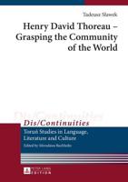 Henry David Thoreau - Grasping the Community of the World; Translated by Jean Ward