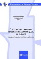 Content and Language Integrated Learning (CLIL) in Europe; Research Perspectives on Policy and Practice