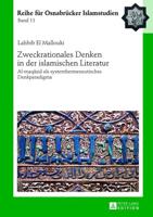 Zweckrationales Denken in Der Islamischen Literatur