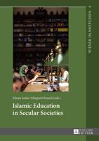 Islamic Education in Secular Societies; In Cooperation with Sedef Sertkan and Zsófia Windisch