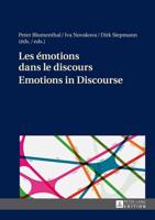 Les Émotions Dans Le Discours / Emotions in Discourse