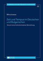 Zeit und Tempus im Deutschen und Bulgarischen; Versuch einer kulturkontrastiven Betrachtung