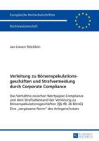 Verleitung Zu Boersenspekulationsgeschaeften Und Strafvermeidung Durch Corporate Compliance