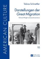 Darstellungen der Great Migration; Richard Wright und Jacob Lawrence