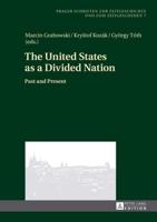 The United States as a Divided Nation; Past and Present